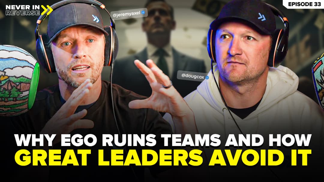 The Ego Trap: How Leaders Sabotage Themselves (and Their Teams) I EP 33