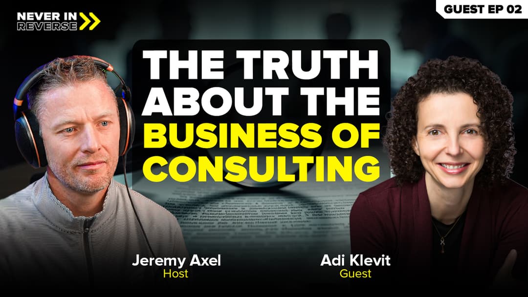 The Truth About The Business Consulting | Adi Klevit
