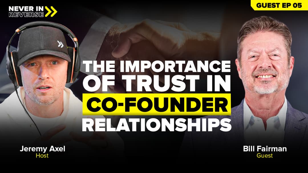 The $68M Betrayal & The Unbreakable Partnership | Bill Fairman