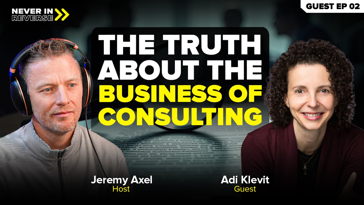 The Truth About The Business Consulting | Adi Klevit